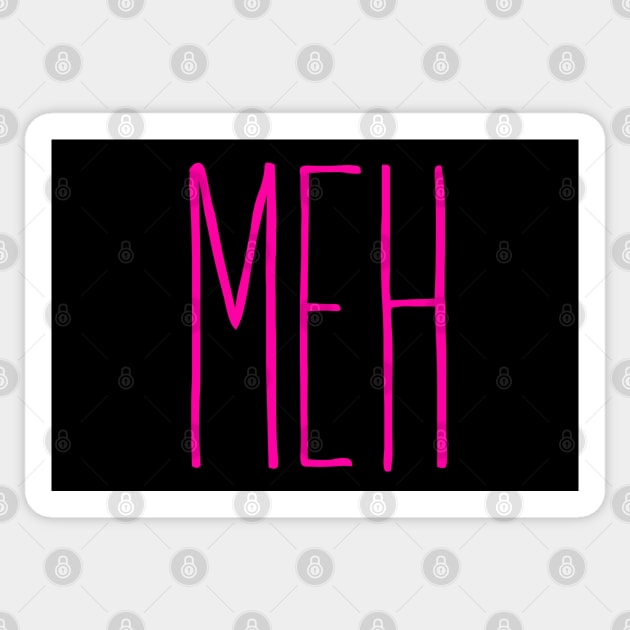 Meh! Pink Sticker by Squeeb Creative